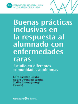 cover image of Buenas prácticas inclusivas en la respuesta al alumnado con enfermedades raras